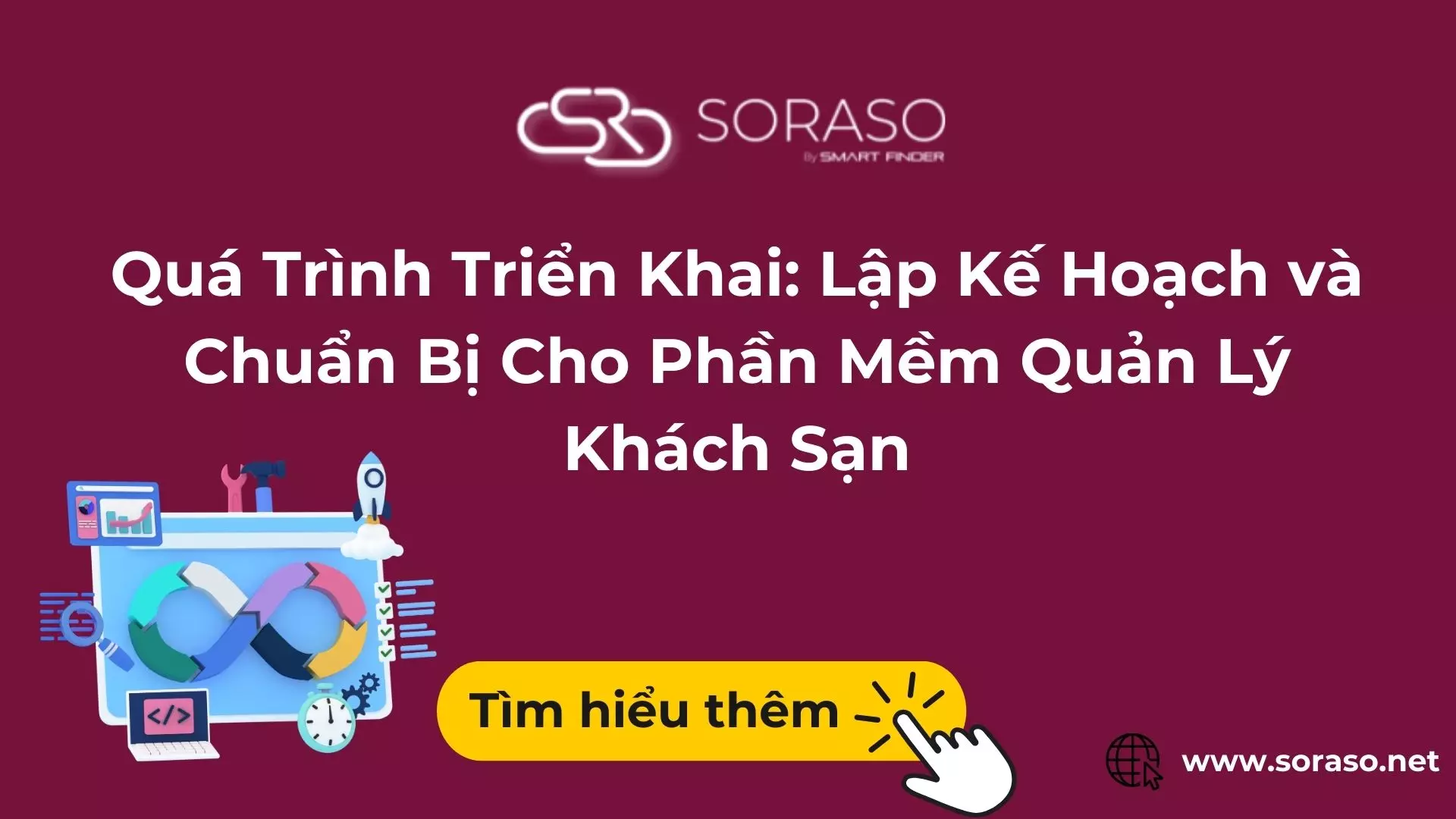 Quá Trình Triển Khai: Lập Kế Hoạch và Chuẩn Bị Cho Phần Mềm Quản Lý Khách Sạn