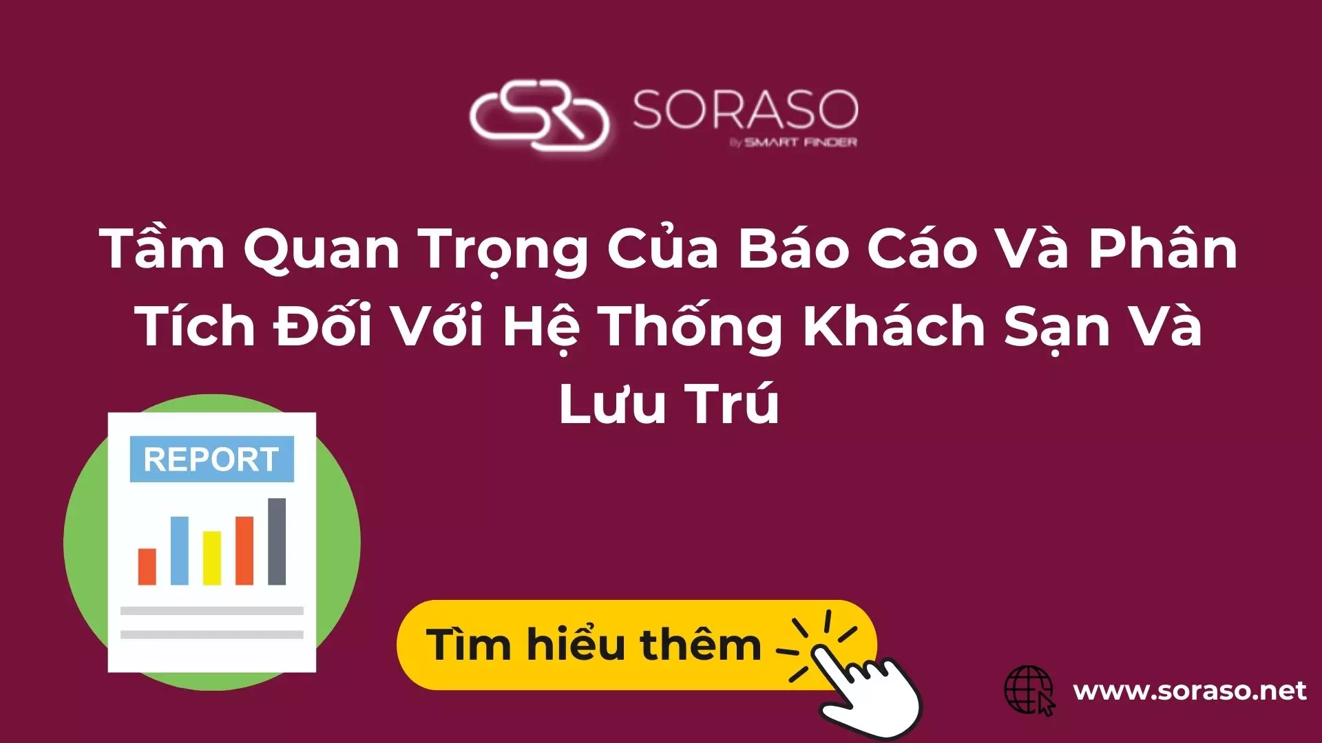 Tầm Quan Trọng Của Báo Cáo Và Phân Tích Đối Với Hệ Thống Khách Sạn Và Lưu Trú