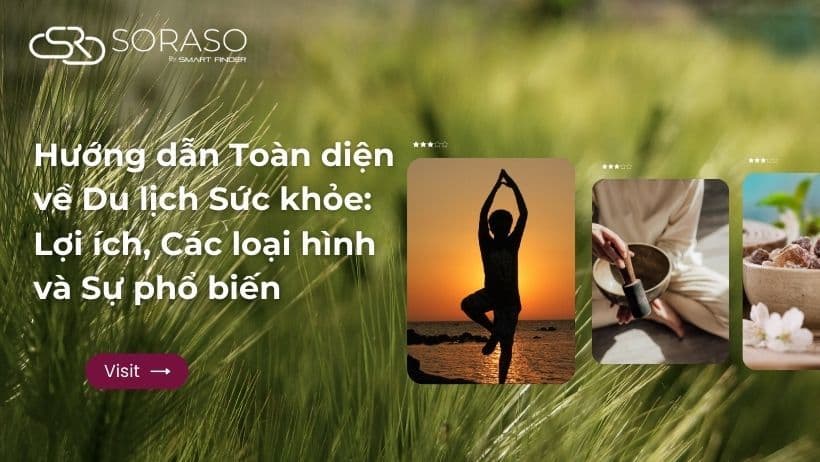 Hướng dẫn Toàn diện về Du lịch Sức khỏe: Lợi ích, Các loại hình và Sự phổ biến