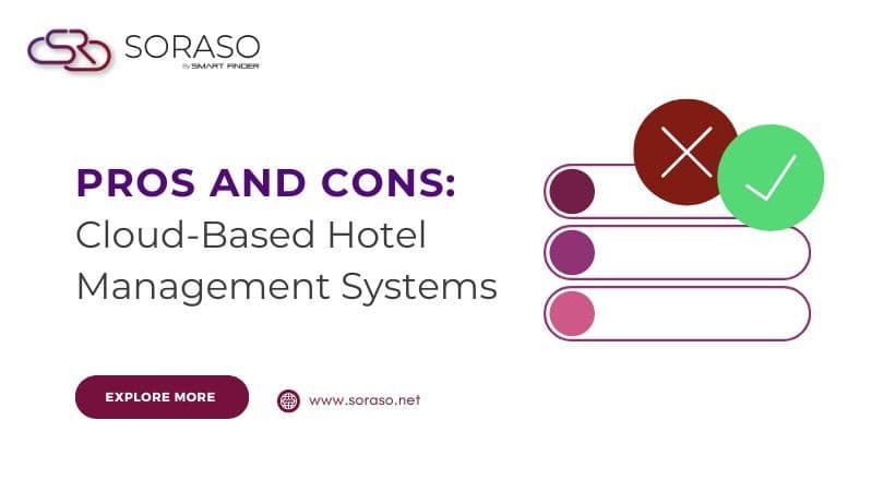 Pros and Cons of Cloud-Based Hotel Management Systems