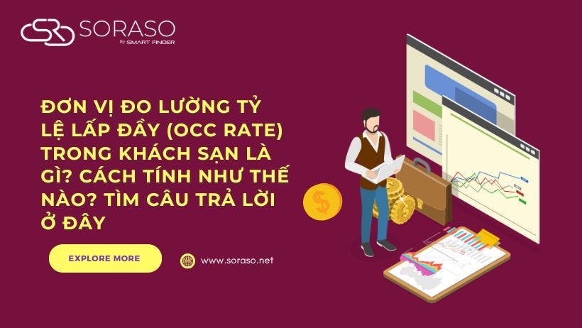 Đơn vị đo lường tỷ lệ lấp đầy (Occ Rate) trong khách sạn là gì? Cách tính như thế nào? Tìm câu trả lời ở đây