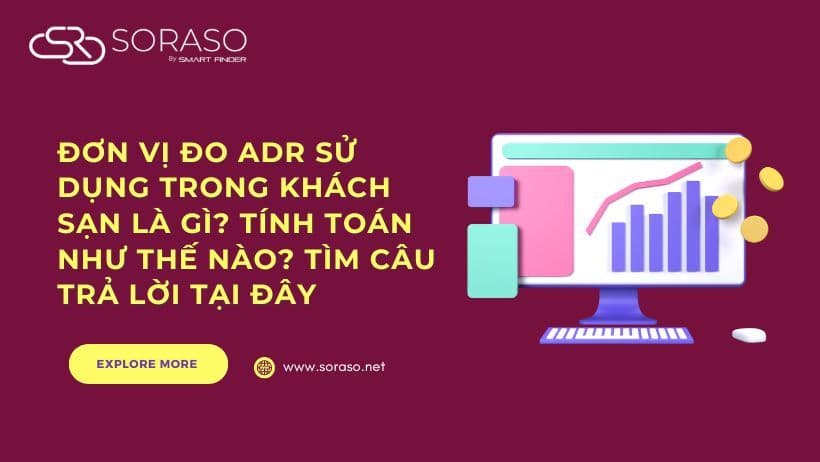 Đơn vị đo ADR sử dụng trong khách sạn là gì? Tính toán như thế nào? Tìm câu trả lời tại đây