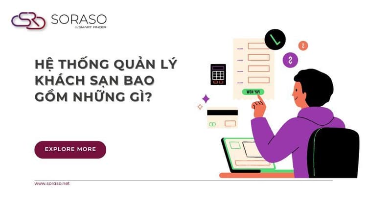 Hệ thống quản lý khách sạn bao gồm những gì?