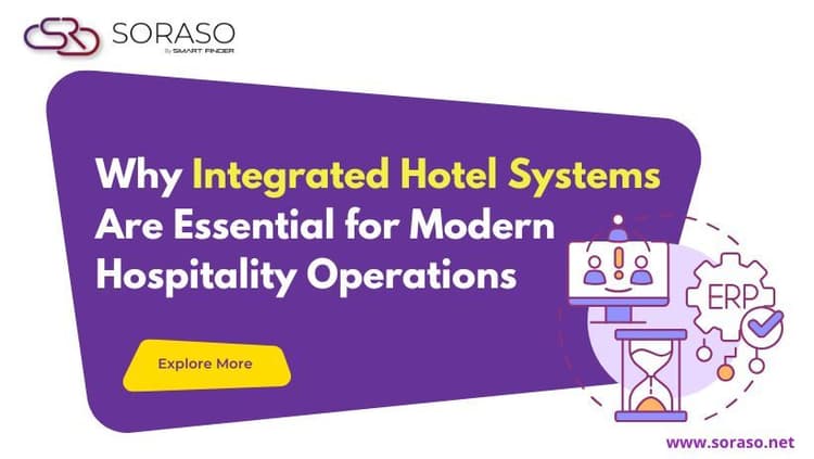 Why Integrated Hotel Systems Are Essential for Modern Hospitality Operations