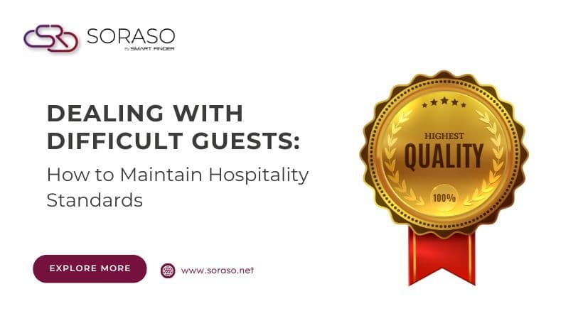 Dealing with Difficult Guests: How to Maintain Hospitality Standards