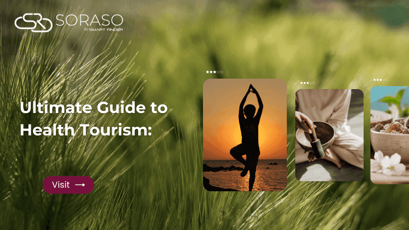 Ultimate Guide to Health Tourism: Benefits, Types, and Popularity Explained