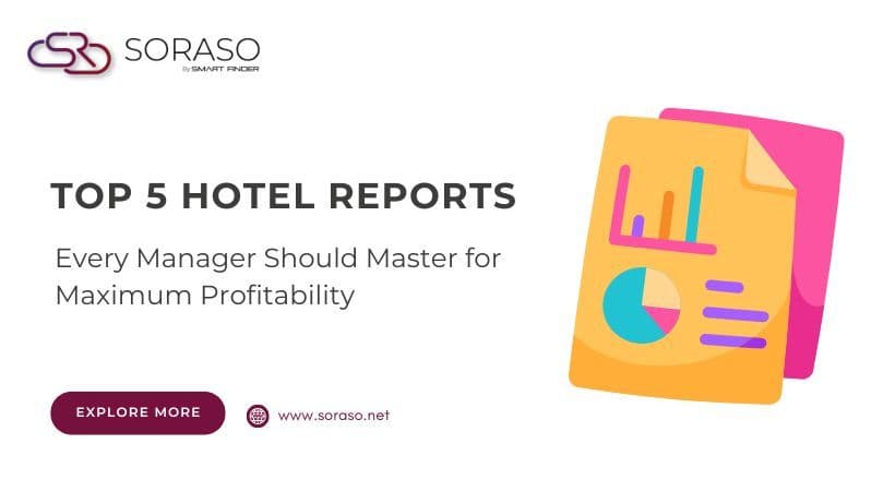 Top 5 Hotel Reports Every Manager Should Master for Maximum Profitability